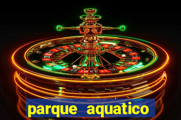 parque aquatico aguas claras feira de santana bahia